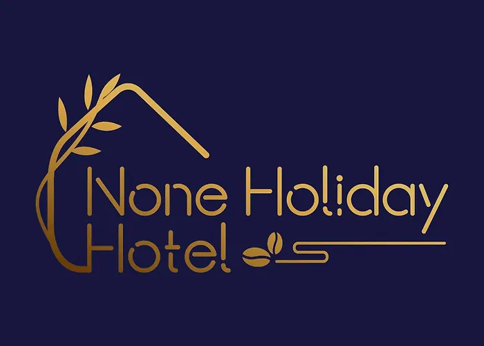 None Holiday Hotel